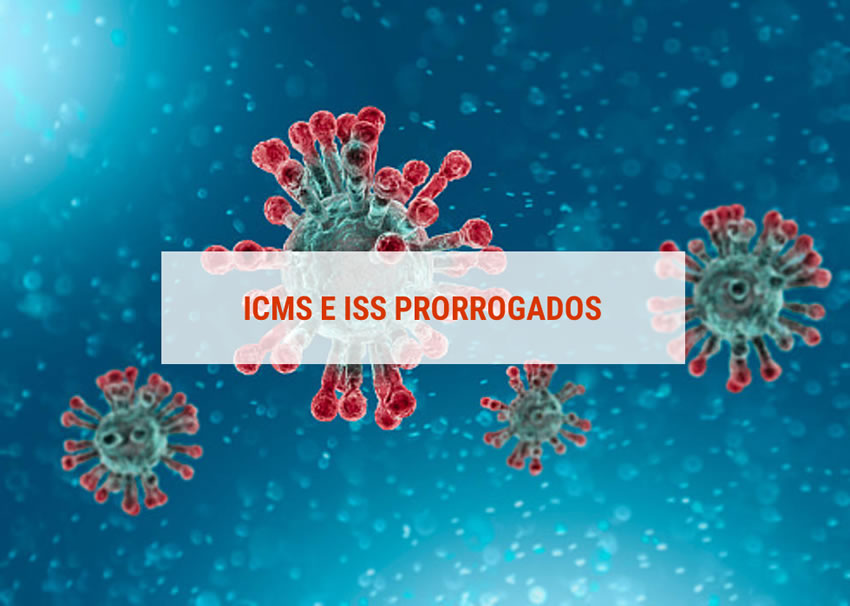 ICMS e ISS prorrogados - COVID-19