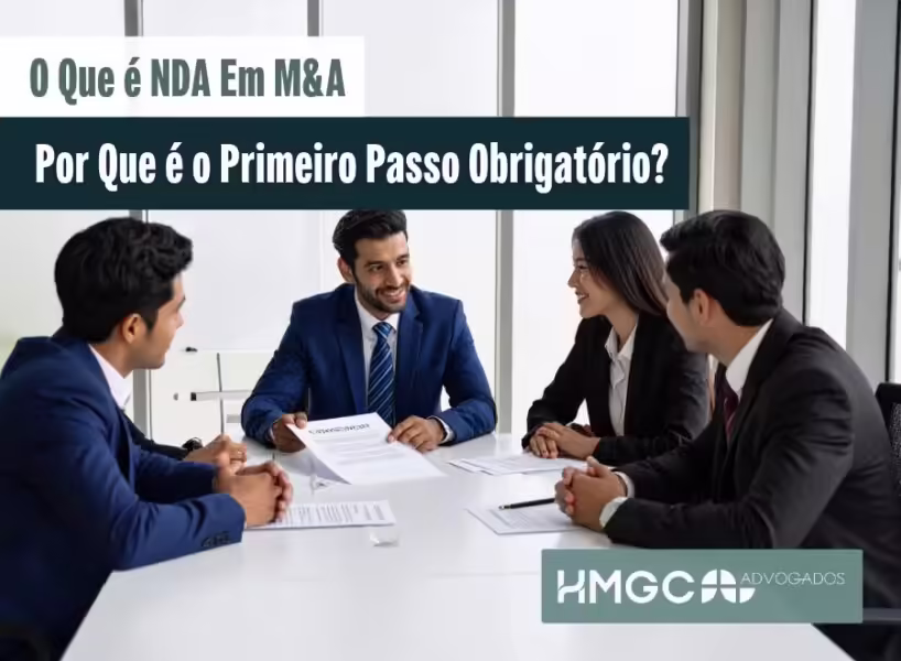 O Que é NDA em M&A: Por Que é o Primeiro Passo Obrigatório