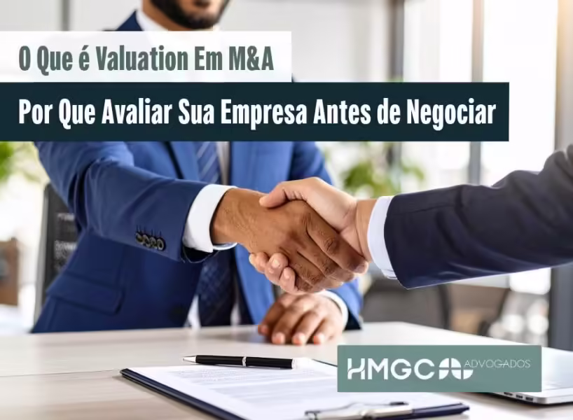 O Que é Valuation em M&A: Por Que Avaliar Sua Empresa Antes de Negociar