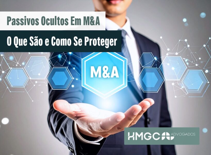 Passivos Ocultos em M&A: O Que São e Como Se Proteger