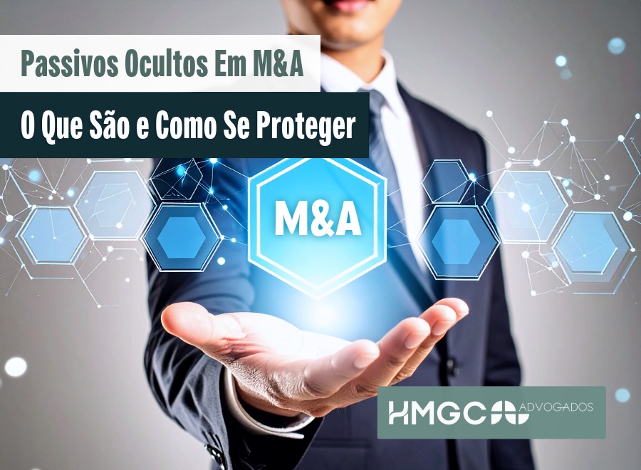 Passivos Ocultos em M&A: O Que São e Como Se Proteger