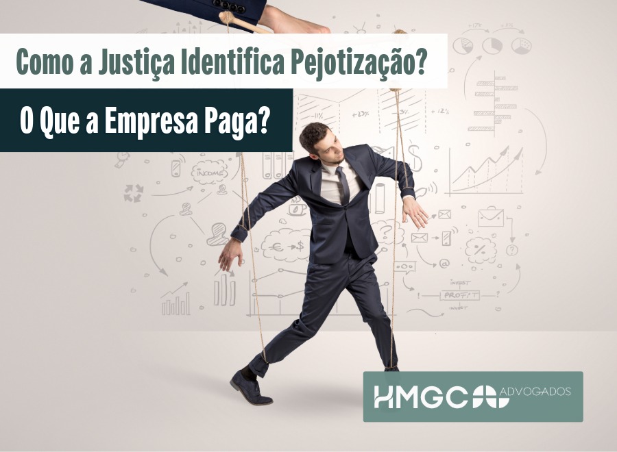 Pejotização: Como a Justiça Identifica e o Que a Empresa Paga