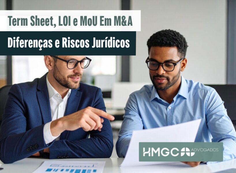 Term Sheet, LOI e MoU em M&A: Diferenças e Riscos Jurídicos